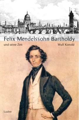 Felix Mendelssohn Mendelssohn und seine Zeit