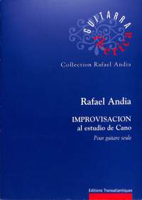 Andia, R: Improvisacion al estudio de cano