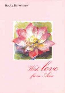 Eichelmann, H: With love from Asia