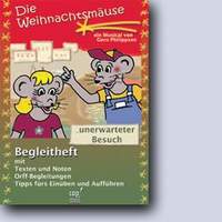 Philippsen, G: Die Weihnachtsmäuse und unerwarteter Besuch