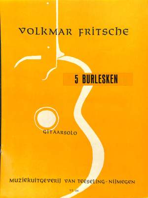 Fritsche, V: 5 Burlesken