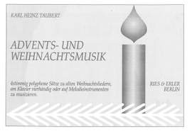 Taubert, K H: Advents und Weihnachtsmusik