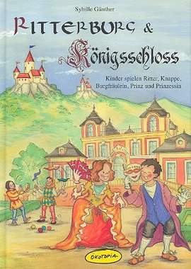 Günther, S: Ritterburg + Königsschloss