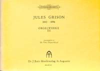 Grison, J: Orgelwerke 3