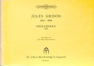 Grison, J: Orgelwerke 3