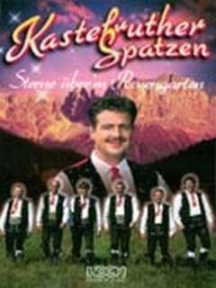 Kastelruther, S: Sterne überm Rosengarten