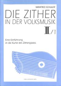 Schuler, M: Die Zither in der Volksmusik 2/1