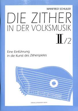 Schuler, M: Die Zither in der Volksmusik 2/2