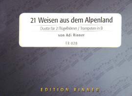 RINNER, A: 21 Weisen aus dem Alpenland