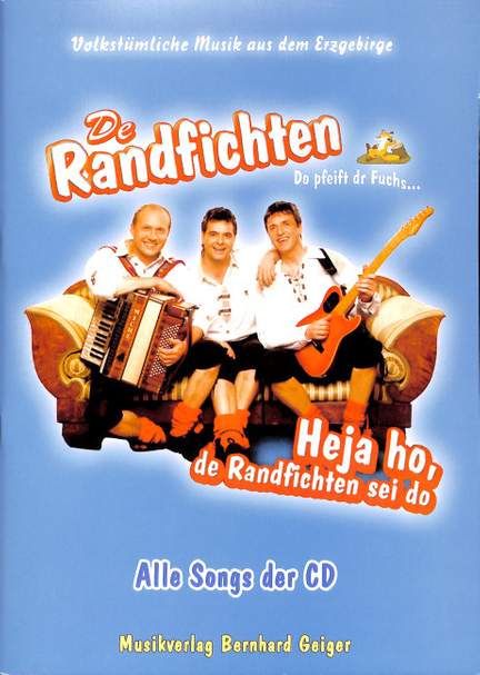 Heja ho de Randfichten sei do
