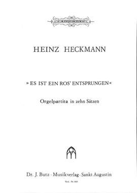 Heckmann, H: Es ist ein Ros' entsprungen - Orgelpartita in 10 Sätzen