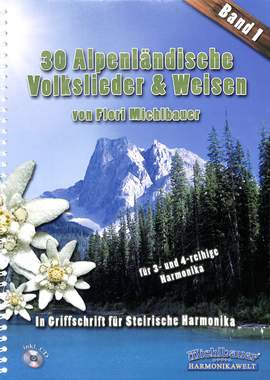 Michlbauer, F: 30 alpenländische Volkslieder + Weisen