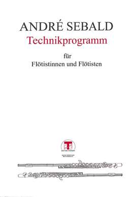 Sebald, A: Technikprogramm für Flötistinnen und Flötisten