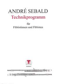 Sebald, A: Technikprogramm für Flötistinnen und Flötisten