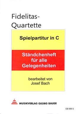 Fidelitas Quartette - Ständchenheft für alle Gelegenheiten