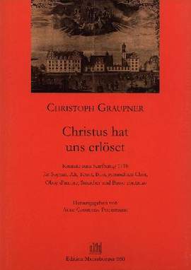 Graupner, C: Christus hat uns erlöset - Osterkantate
