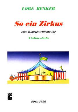 Benker, L: So ein Zirkus - eine Klanggeschichte