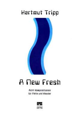 Tripp, H: A new fresh - 8 Kompositionen