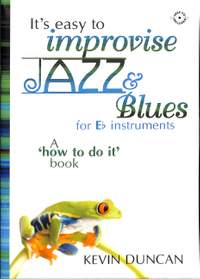 Duncan, K: It's easy to improvise Jazz + Blues