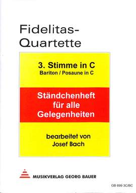 Fidelitas Quartette - Ständchenheft für alle Gelegenheiten