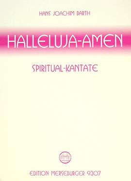 Barth, H J: Halleluja Amen - Spiritual Kantate