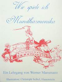 Mansmann, W: Wie spiele ich Mundharmonika