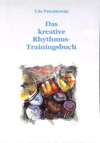 Patschkowski, U: Das kreative Rhythmus Trainingsbuch