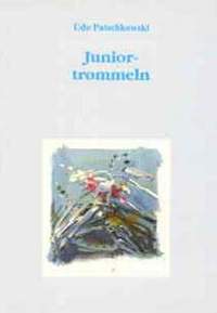 Patschkowski, U: Junior trommeln - Gruppenunterricht Schlagzeug