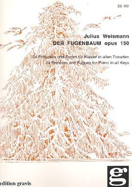 Weismann, J: Der Fugenbaum op 150 (1943-46)
