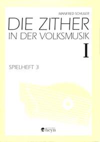 Schuler, M: Spielheft 1/3 - die Zither in der Volksmusik