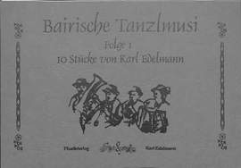 Edelmann, K: Bairische Tanzlmusi 1
