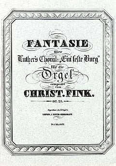 Fink, C: Fantasie über Ein feste Burg ist unser Gott op 23 15