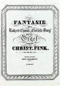 Fink, C: Fantasie über Ein feste Burg ist unser Gott op 23 15