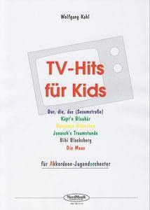 Kahl, W: TV Hits für Kids