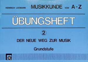 Leemann, H: Musikkunde von A-Z - Übungsheft 2