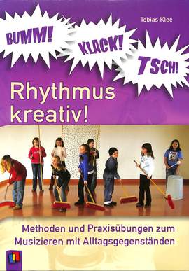 Klee, T: Bumm klack tsch - Rhythmus kreativ