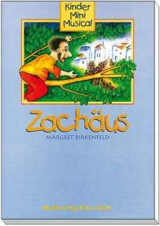 Birkenfeld, M: Zachäus - Kinder Mini Musical