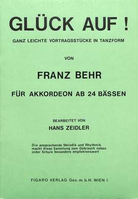Behr, F: Glück auf - ganz leichte Vortragsstücke in Tanzform
