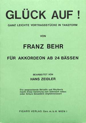 Behr, F: Glück auf - ganz leichte Vortragsstücke in Tanzform