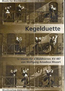 Mozart, W A: Kegelduette - 12 Stücke KV 487