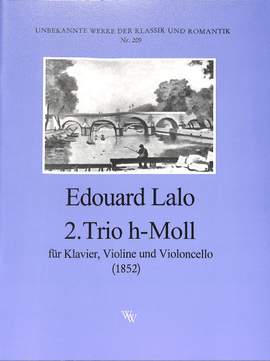 Lalo, É: Trio 2 h-moll (1852)