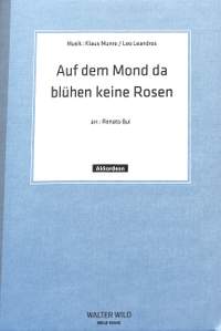 Leandros, V: Auf dem Mond da blühen keine Rosen