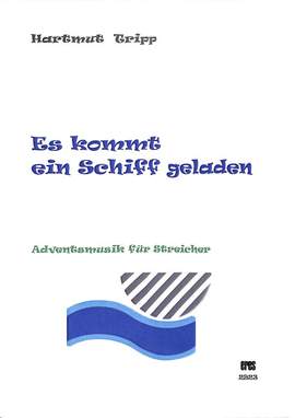 Tripp, H: Es kommt ein Schiff geladen - Adventsmusik