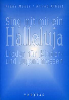 Sing mit mir ein Halleluja