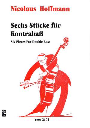 Hoffmann, N: 6 Stücke für Kontrabass