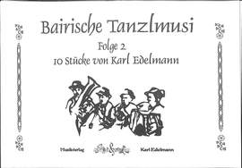 Edelmann, K: Bairische Tanzlmusi 2