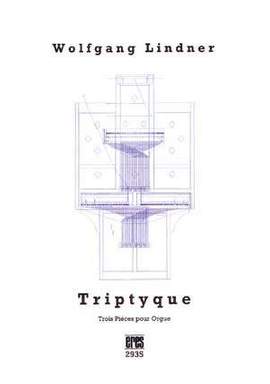 Lindner, W: Triptyque - 3 pieces pour orgue