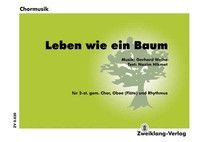 Weihe, G: Leben wie ein Baum