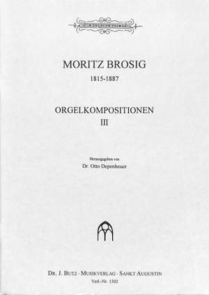 Brosig, M: Orgelkompositionen 3