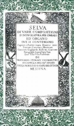 Storace, B: Selva di varie compositioni d' intavolatura 13